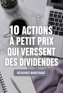 Tableau comparatif de penny stocks à petit prix qui rapportent des dividendes