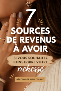 Illustration de 7 sources de revenus pour bâtir de la richesse